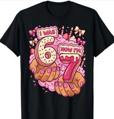 I was 6 Now Im 7 7th Birthday 6 7 Gifft shirt new