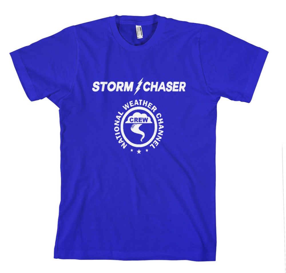 STORM CHASER NATIONAL WEATHER CHANNEL CREW FUNNY Unisex Adult T-Shirt Tee Top