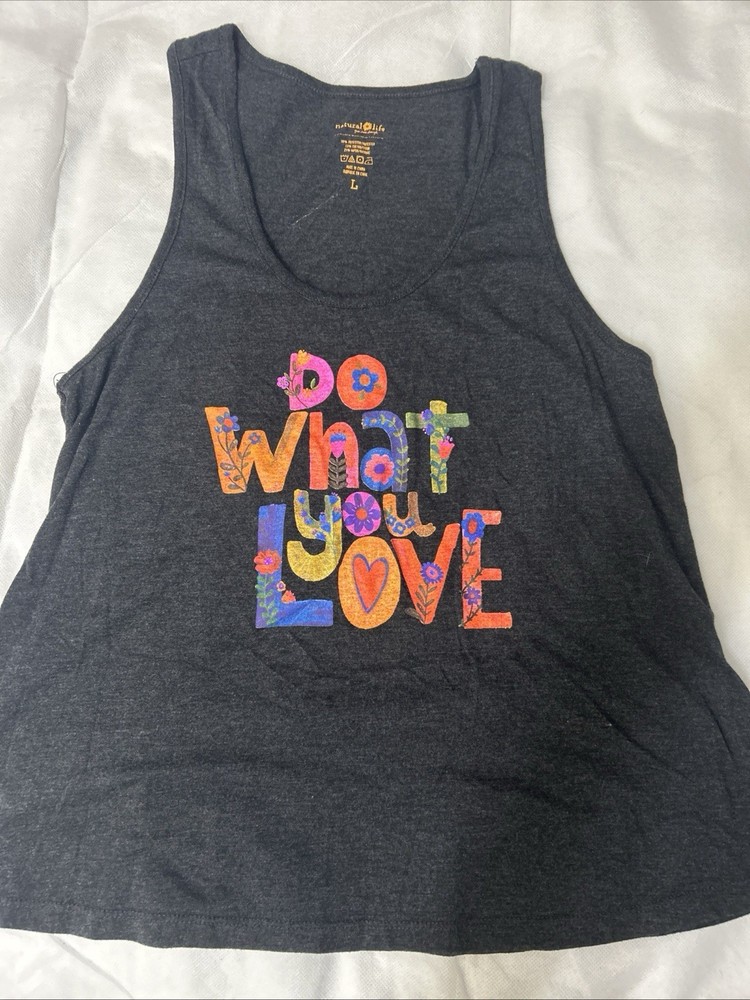 Natural Life Women’s Gray Tank Top L Scoop Neck “Do What You Love” Graphic