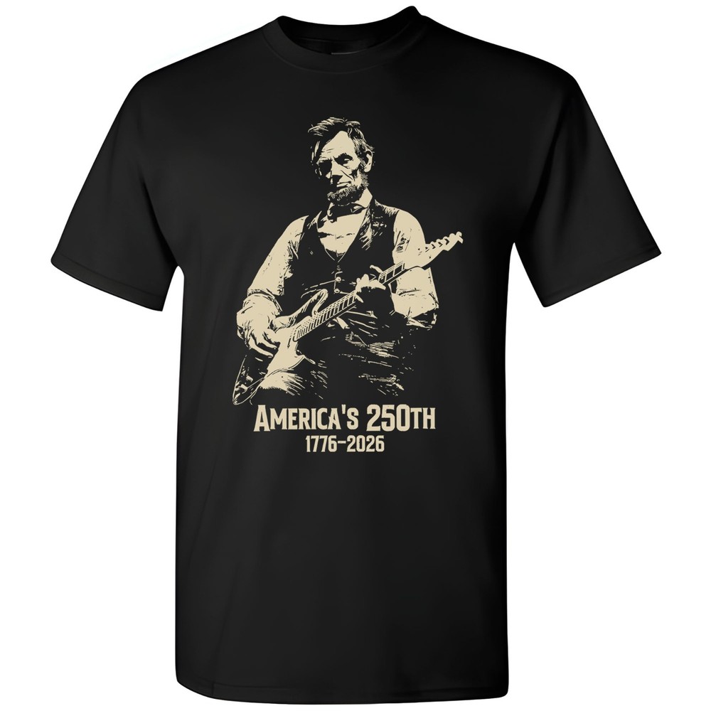 Abraham Lincoln Playing Guitar 4th July T-shirt America’s 250th Birthday Vintage