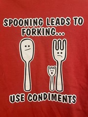 Spooning Leads To Forking Use Condiments Funny Food Pun Graphic T Shirt Tee