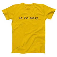No Its Becky Concert Funny Tour Tee Top Cute Gold Basic Men’s T-Shirt