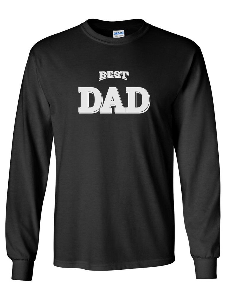 Best Dad Long Sleeve Shirt Mens Funny Crewneck Fathers Day Birthday Christmas