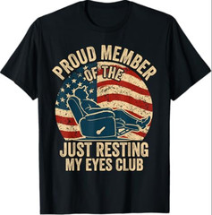 Proud Member of The Just Resting My Eyes Club Father’s Day T-Shirt