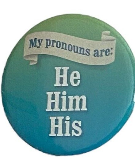 SHE HER HERS My Pronouns Pinback Button 2.25 Inch